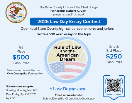 The 2nd Annual Law Day Essay Contest is open to all sophomores and juniors in Kane County.